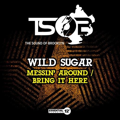 洋楽 Wild Sugar-Messin' Around/Bring It Here Wild Sugar – Messin' Around / Bring It Here | Releases | Discogs
